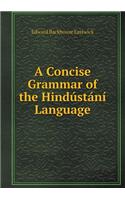 A Concise Grammar of the Hindústání Language: (English)