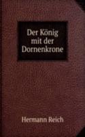 Der Konig mit der Dornenkrone