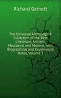Universal Anthology: A Collection of the Best Literature, Ancient, Mediaeval and Modern, with Biographical and Explanatory Notes, Volume 3
