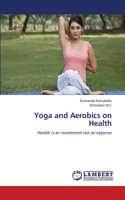 Yoga and Aerobics on Health