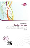 Gaston LeRoux