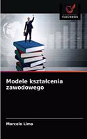 Modele ksztalcenia zawodowego