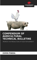 Compendium of Agricultural Technical Bulletins