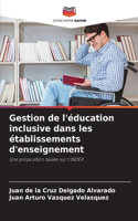 Gestion de l'éducation inclusive dans les établissements d'enseignement