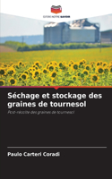 Séchage et stockage des graines de tournesol