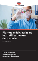 Plantes médicinales et leur utilisation en dentisterie
