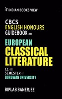 CBCS English Honours Guide Book on European Classical Literature (CC-2; Semester-1) Burdwan University