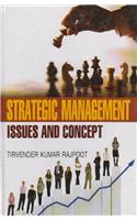 Strategic Management: Issues and Concept