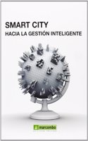Smart City: hacia la gestion inteligente