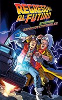 Regreso al futuro 2. Enigmas espaciotemporales