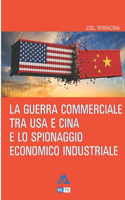 guerra commerciale tra Usa e Cina e lo spionaggio economico industriale
