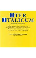 Iter Italicum: A Finding List of Uncatalogued or Incompletely Catalogued Humanistic Mss (CD-ROM), Volume 1-5 Users