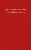 Seventeenth-Century Orange-Nassau Library