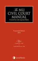 The MLJ Civil Court Manual (The encyclopedia of Central Acts with important Rules) - Vol. 16: Customs Act, 1962 to Cutchi Memons Act, 1938
