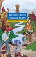 781 Exploring Society â€“ India and Beyond, Part I, Textbook of Social Science for Grade 7 (Edition First Edition)