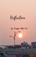 Reflection - A collection of feelings