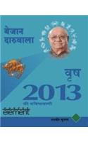 2013 Ki Bhavishywani: Vrash