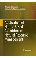 Application of Nature Based Algorithm in Natural Resource Management