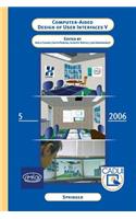 Computer-Aided Design of User Interfaces V