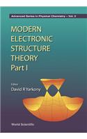 Modern Electronic Structure Theory - Part I