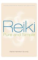 Reiki, Pure and Simple