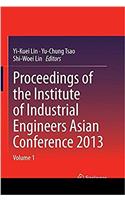 Proceedings of the Institute of Industrial Engineers Asian Conference 2013