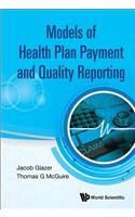 Model of Health Plan Payment and Quality Reporting