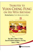 Tributes to Yuan-Cheng Fung on His 90th Birthday - Biomechanics: From Molecules to Man