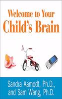 Welcome to Your Child's Brain