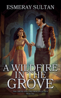 Wildfire in the Grove