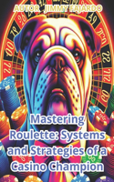 Mastering Roulette