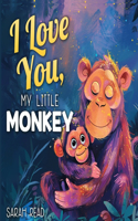 I Love You, My Little Monkey