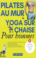 Pilates au mur et Yoga sur chaise pour hommes