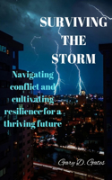 Surviving the storm