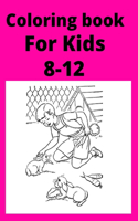 Coloring book For Kids 8-12