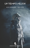 Un tiempo mejor