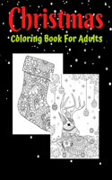 Christmas Coloring Book For Adults: A Christmas Coloring Book for Adults with Santa, Ornaments, Wreaths, Gifts, and More!