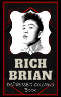 Rich Brian Distressed Coloring Book: Artistic Adult Coloring Book