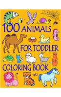 100 Animals for Toddler Coloring Book