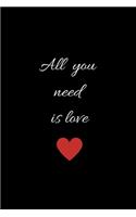 All you need is love