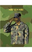 Sir Yes Sir!