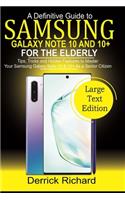 Definitive Guide To SAMSUNG Galaxy Note 10 and 10+ FOR THE ELDERLY