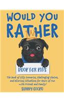 Would You Rather Book for Kids