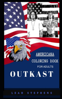 Outkast Americana Coloring Book for Adults: Patriotic and Americana Artbook, Great Stress Relief Designs and Relaxation Patterns Adult Coloring Book