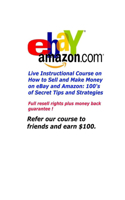 Live Instructional Course on How to Sell and Make Money on eBay and Amazon