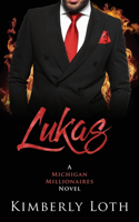 Lukas: (1 Michigan Millionaires)