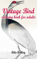 Vintage Bird Coloring Book for Adults: Relaxation with 30 Coloring Pages of Audubon Vintage Illustrations