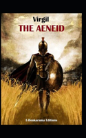 The Aeneid -Virgil Original Edition(Annotated)