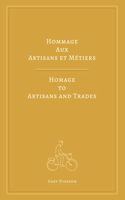 Hommage Aux Artisans Et Métiers