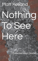 Nothing To See Here